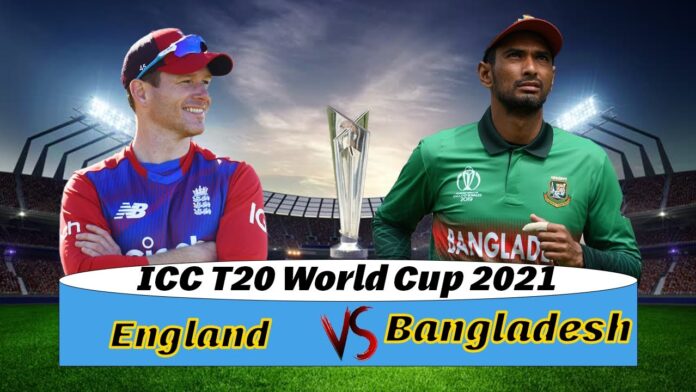 England v Bangladesh T20 World Cup 2021 Live Streaming Info Schedule Squads Scorecard Result