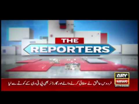 The Reporters 27th April 2020 on Ary News