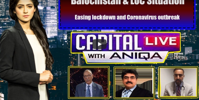 Capital Live with Aniqa Nisar 20th May 2020