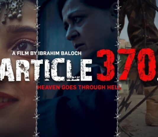Ibrahim Baloch released a short film ” Article 360″ about the life of the besieged Kashmiris in the disputed area Ibrahim Baloch released a short film " Article 360" about the life of the besieged Kashmiris in the disputed area