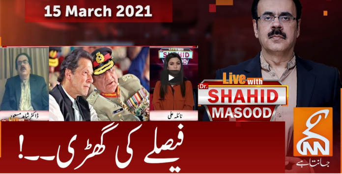 Live with Dr. Shahid Masood 15th March 2021