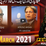 Power Show with Maleeha Hashmey 27th March 2021 Power Show with Maleeha Hashmey 27th March 2021