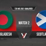 Bangladesh vs Scotland T20 World Cup 2021 Live Streaming Info Schedule Squads Scorecard Result Bangladesh vs Scotland T20 World Cup 2021 Live Streaming Info Schedule Squads Scorecard Result