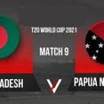 Bangladesh vs Papua New Guinea T20 World Cup 2021 Live Streaming Info Schedule Squads Scorecard Result Bangladesh vs Papua New Guinea T20 World Cup 2021 Live Streaming Info Schedule Squads Scorecard Result